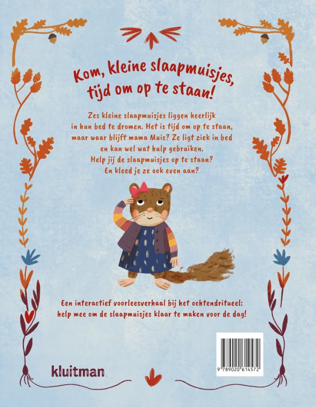 Achterkant van Kom, kleine ­slaapmuisjes, tijd om op te staan!