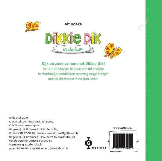 Achterkant van Dikkie Dik in de tuin