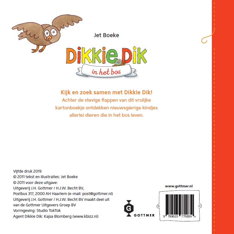 Achterkant van Dikkie Dik in het bos