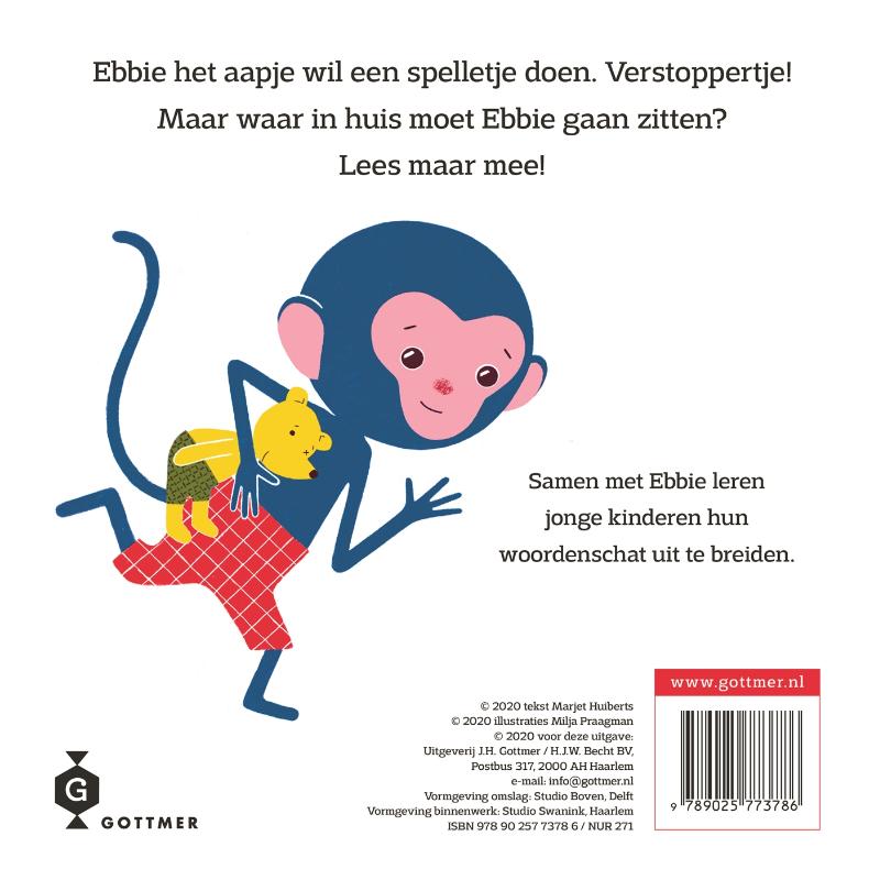 Achterkant van Ebbie speelt verstoppertje