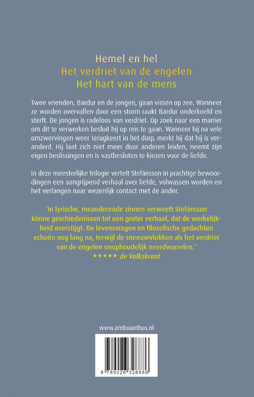 Achterkant van Hemel en Hel; Het verdriet van de engelen; Het hart van de mens