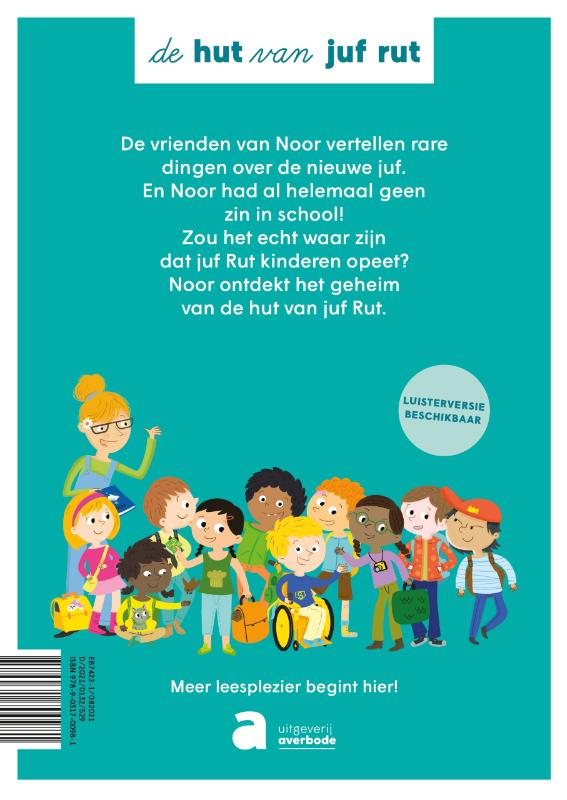 Achterkant van de hut van juf rut: pas op voor de juf