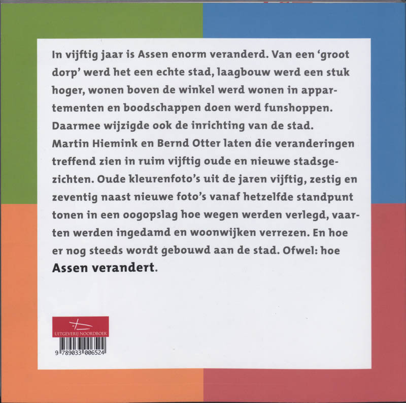 Achterkant van Assen verandert