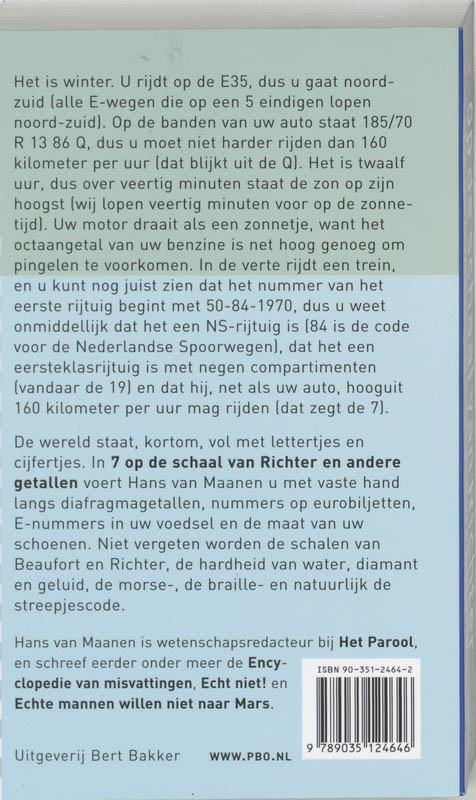 Achterkant van 7 op de schaal van Richter en andere getallen