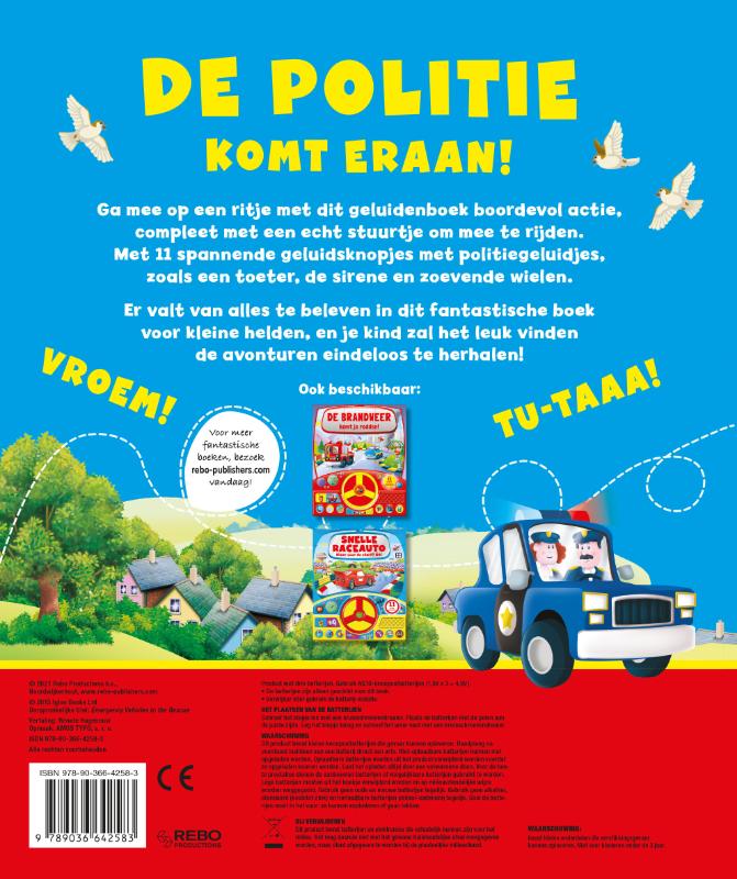 Achterkant van De politie komt eraan!