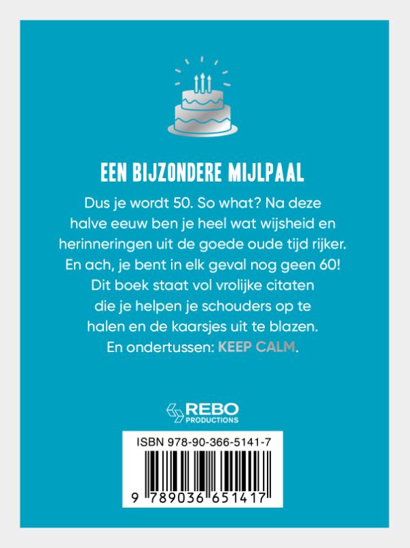 Achterkant van Keep calm you're only 50