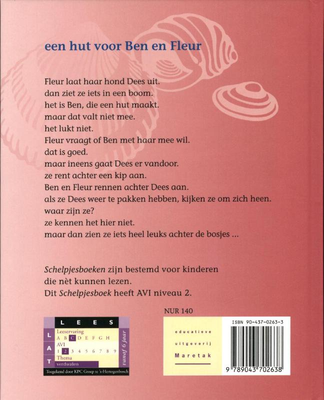 Achterkant van Een hut voor Ben en Fleur