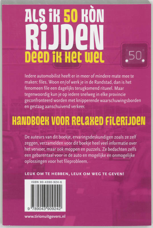 Achterkant van Als ik 50 kon rijden deed ik het wel