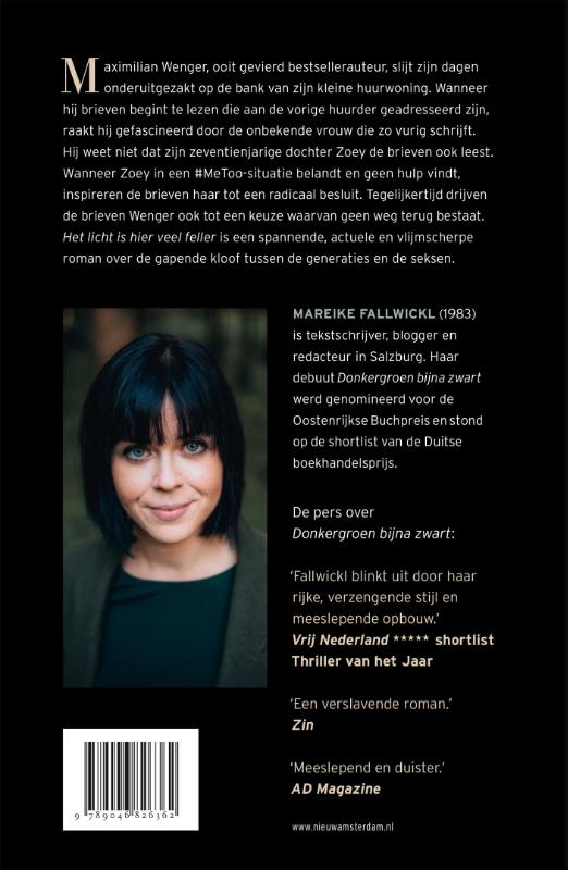 Achterkant van Het licht is hier veel feller