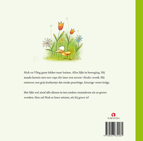 Achterkant van Muk ziet ze groeien