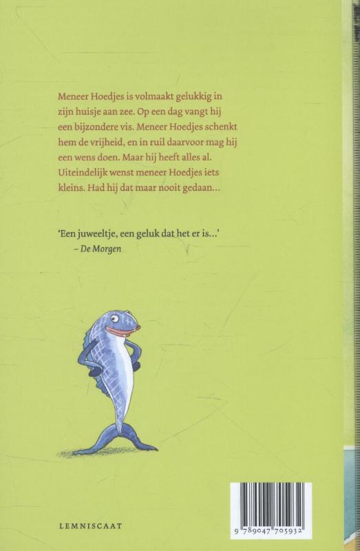 Achterkant van Meneer Hoedjes vangt een vis