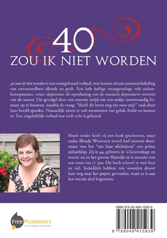 Achterkant van 40 zou ik niet worden