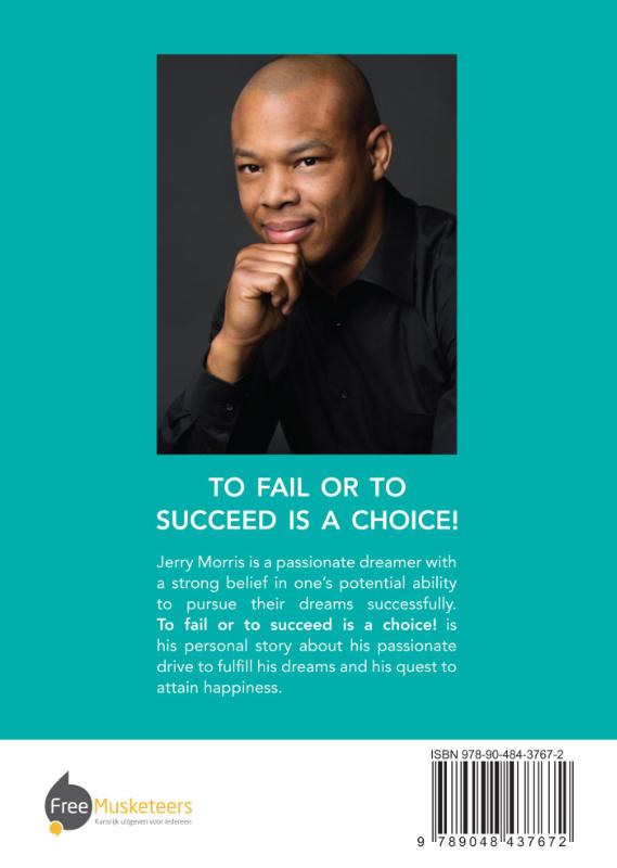 Achterkant van To fail or to succeed is a choice!