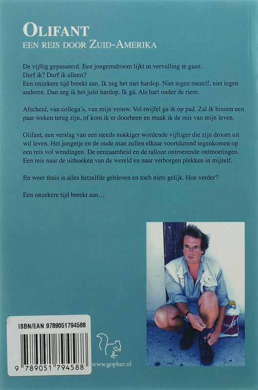 Achterkant van Olifant, een reis door Zuid-Amerika