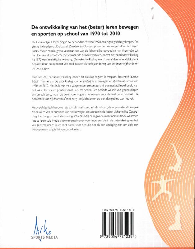 Achterkant van De ontwikkeling van het (beter) leren bewegen en sporten op school van 1970 tot 2010