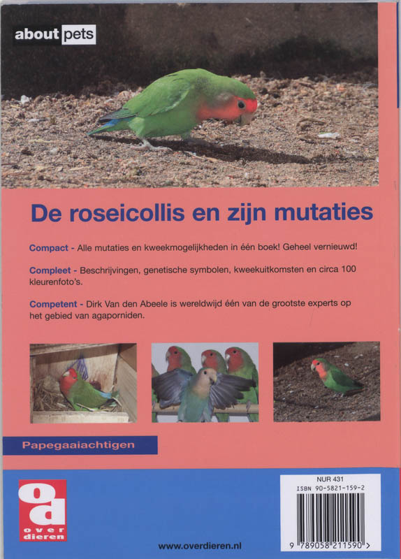 Achterkant van De roseicollis en zijn mutaties