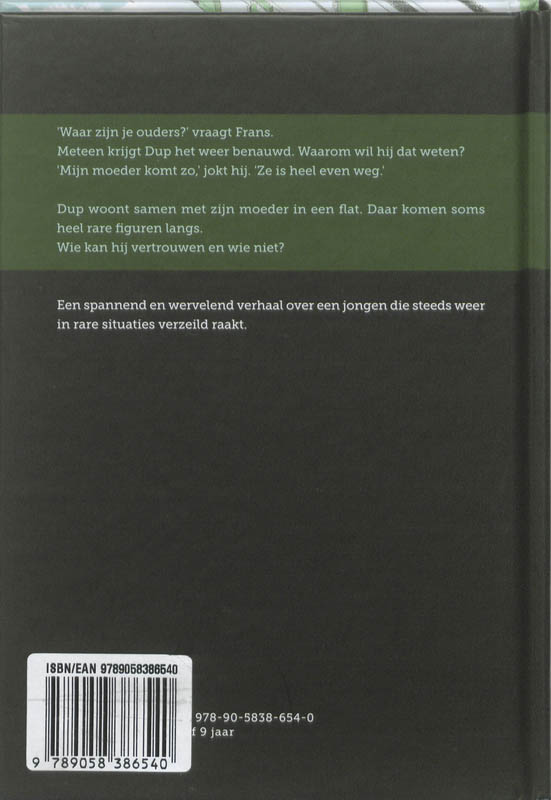 Achterkant van Dup vangt een staart