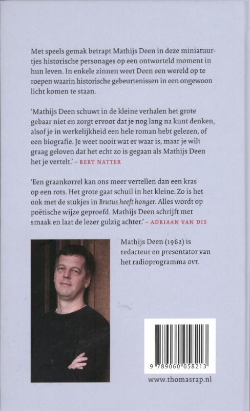 Achterkant van Brutus heeft honger