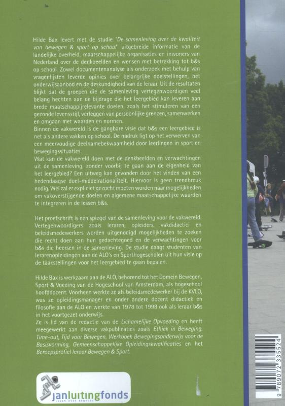Achterkant van De samenleving over de kwaliteit van bewegen & sport op school ; the society on the quality of physical education at school