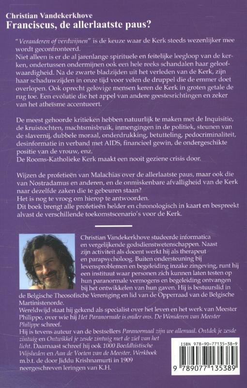 Achterkant van Franciscus, de allerlaatste paus?