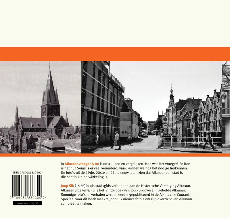Achterkant van Alkmaar vroeger en nu