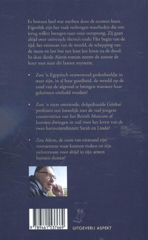 Achterkant van Aäron, de mythe leeft voort