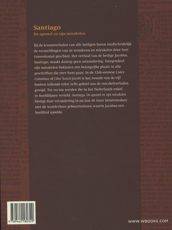 Achterkant van Santiago, de apostel en zijn mirakelen
