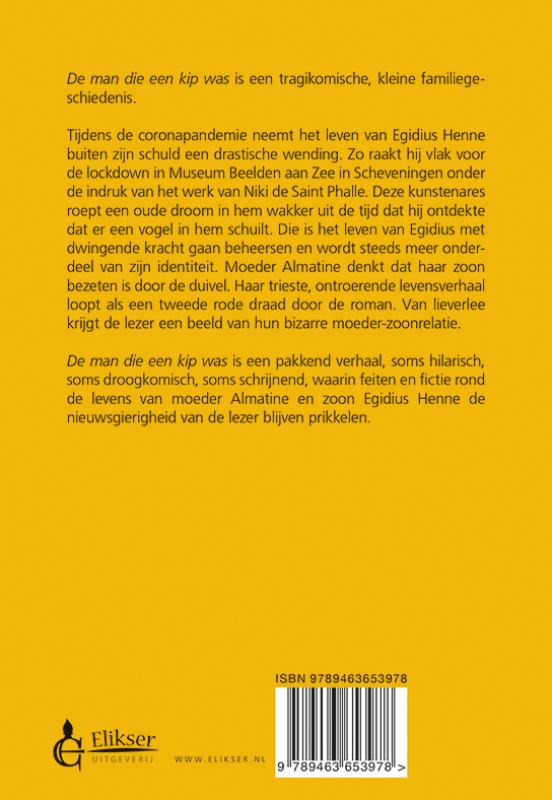 Achterkant van De man die een kip was