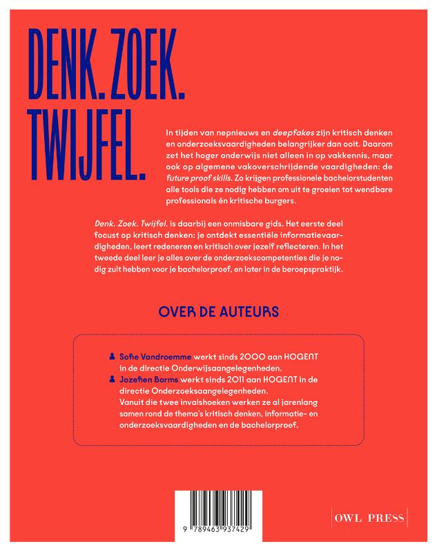 Achterkant van Denk. Zoek. Twijfel.