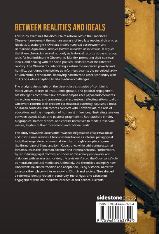 Achterkant van Between Realities and Ideals: Writing the Reform in Franciscan Observant Chronicles