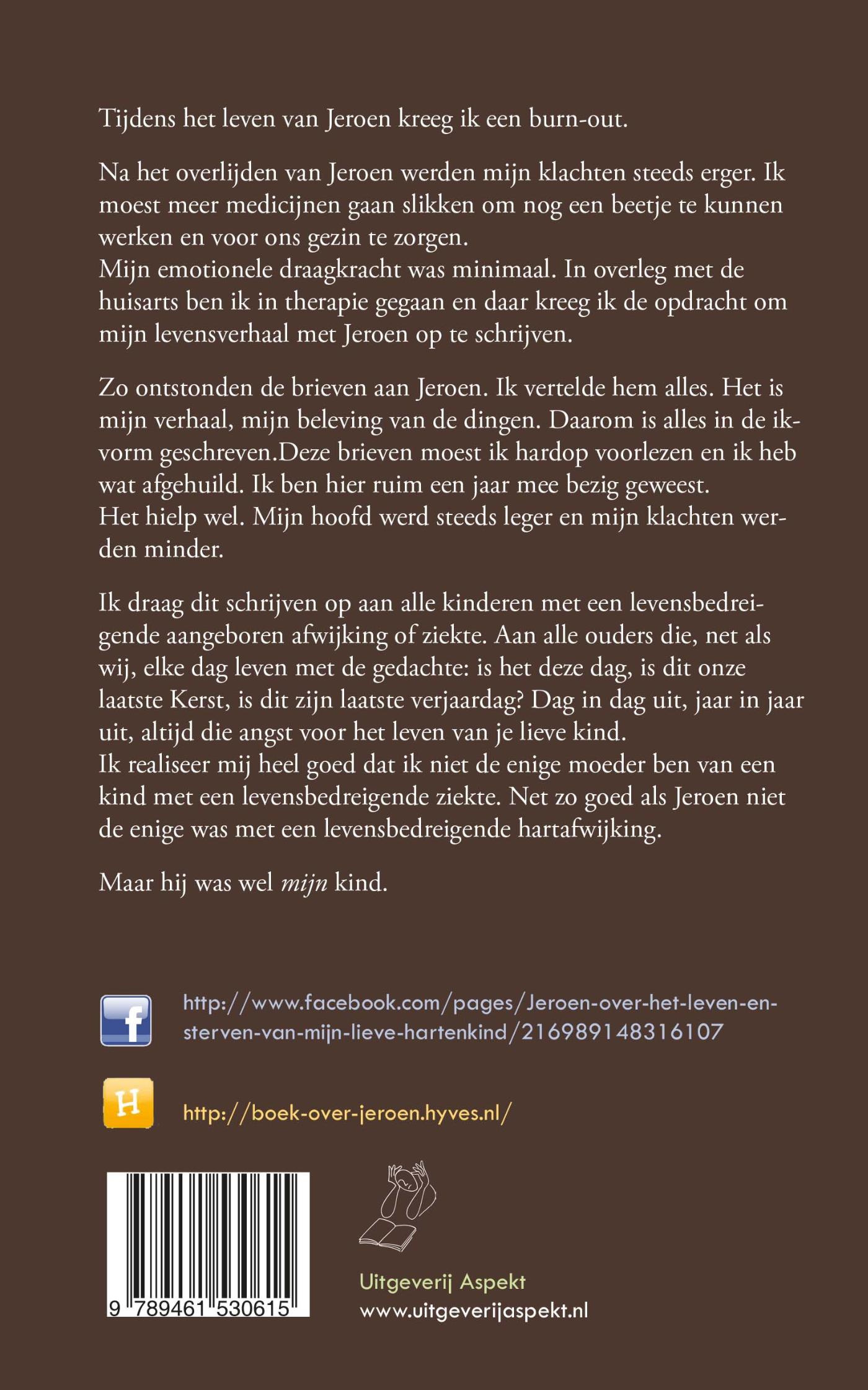 Achterkant van Jeroen, over het leven en sterven van mijn lieve hartekind.