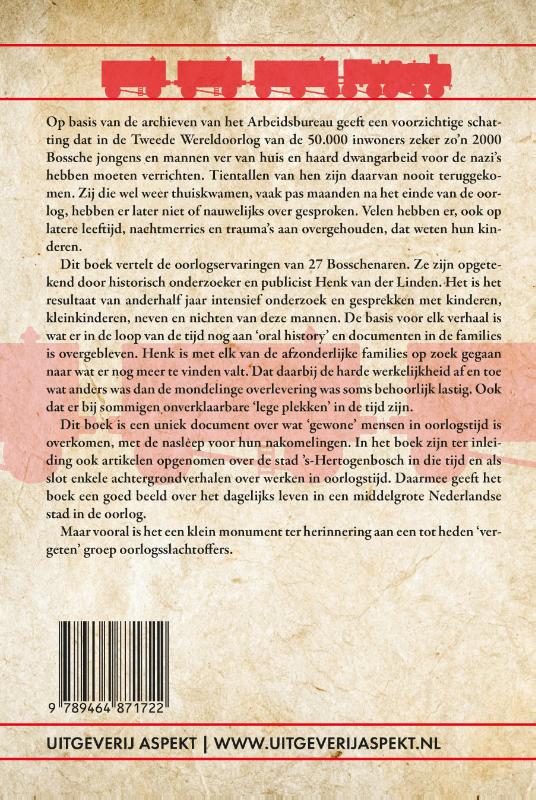 Achterkant van Dwangarbeid voor de nazi's Bossche mannen 1940-1945