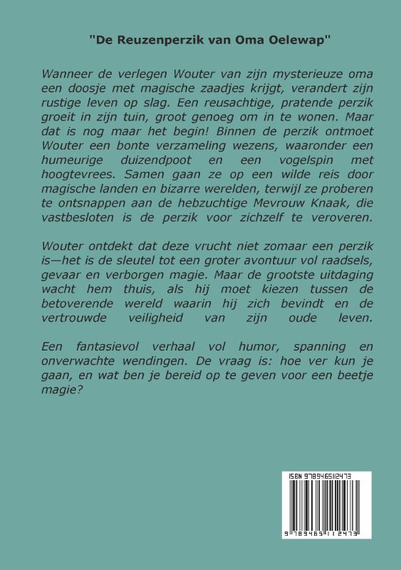 Achterkant van De Reuzenperzik van Oma Oelewap
