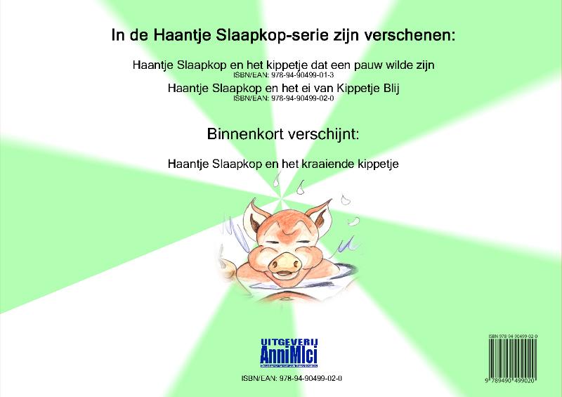 Achterkant van Haantje Slaapkop en het ei van Kippetje Blij