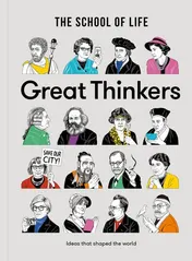 Omslag van Great Thinkers Simple Tools from 60 Great Thinkers to Improve Your Life Today
