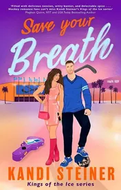 Omslag van Save Your Breath: A Steamy Fake Engagement Popstar x Hockey Romance (Kings of the Ice)
