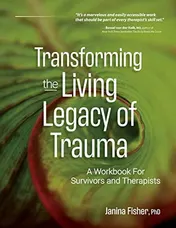 Omslag van Transforming the Living Legacy of Trauma A Workbook for Survivors and Therapists