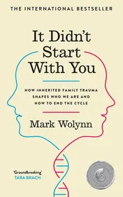 Omslag van It Didn't Start with You How Inherited Family Trauma Shapes Who We Are and How to End the Cycle