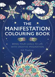 Omslag van The Manifestation Colouring Book Bring Your Goals to Life with Creative Imagination