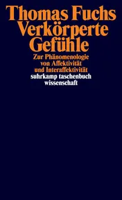 Omslag van Verkörperte Gefühle zur Phänomenologie von Affektivität und Interaffektivität
