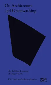 Omslag van On Architecture and Greenwashing The Political Economy of Space Vol. 01