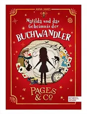 Omslag van Pages & Co. (Band 1) Matilda und das Geheimnis der Buchwandler