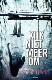 Omslag van Kijk niet meer om
