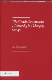Omslag van The Dutch constitutional monarchy in a changing Europe