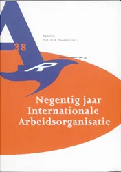 Omslag van Negentig jaar Internationale Arbeidsorganisatie