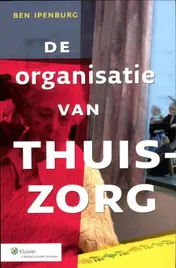 Omslag van De organisatie van de thuiszorg