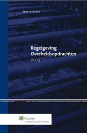 Omslag van Tekstuitgave regelgeving overheidsopdrachten 2013