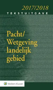 Omslag van Tekstuitgave Pacht/Wetgeving landelijk gebied 2017/2018
