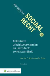 Omslag van Collectieve arbeidsvoorwaarden en individuele contractsvrijheid