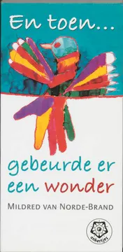 Omslag van En toen ... gebeurde er een wonder